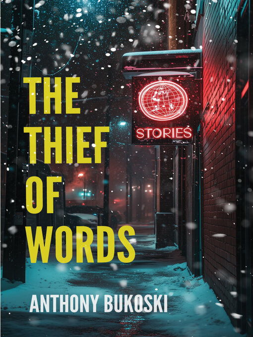 Title details for The Thief of Words by Anthony Bukoski - Available